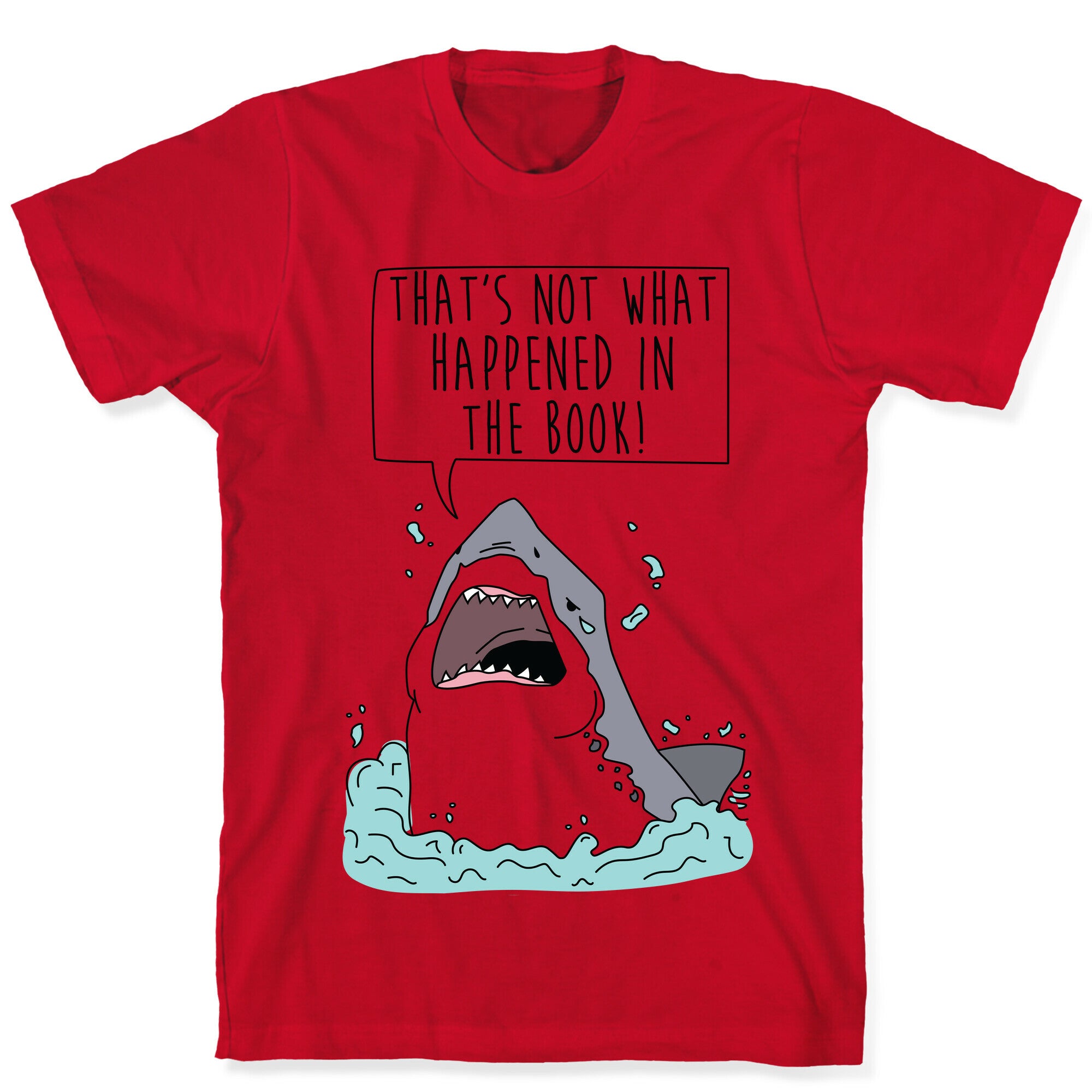 That's Not What Happened In The Book Shark T-Shirt